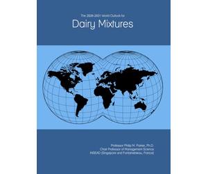 The 2026-2031 World Outlook for Dairy Mixtures