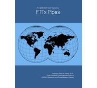 The 2026-2031 World Outlook for FTTx Pipes