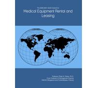 The 2026-2031 World Outlook for Medical Equipment Rental and Leasing