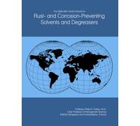 The 2026-2031 World Outlook for Rust- and Corrosion-Preventing Solvents and Degreasers