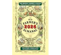 The 2026 Old Farmer's Almanac: The Beloved and Bestselling Annual Collection of Weather Forecasts and Useful Information