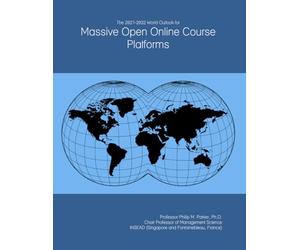 The 2027-2032 World Outlook for Massive Open Online Course Platforms