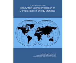 The 2027-2032 World Outlook for Renewable Energy Integration of Compressed Air Energy Storages