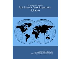 The 2027-2032 World Outlook for Self-Service Data Preparation Software
