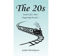 The 20s: Inside Life’s Most Happening Decade..!