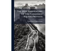 The 20th Anniversary Of The Tiananmen Square Protests