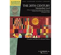 The 20th Century: 25 Pieces by Barber, Bartok, Kabalevsky, Khachaturian, Prokofiev, Ravel, Shostakovich and Others in Progressive Order: Intermediate Level