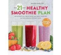 The 21 Day Healthy Smoothie Plan - [Version Originale] Jennifer Koslo (Auteur)
