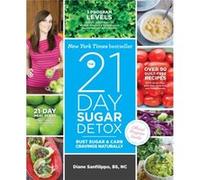The 21 Day Sugar Detox by Diane Sanfilippo Inconnu (Auteur)