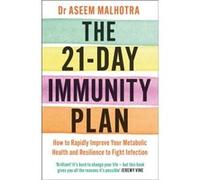 The 21Day Immunity Plan by Dr Aseem Malhotra Dr Aseem Malhotra (Auteur)