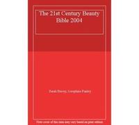 The 21st Century Beauty Bible 2004 - [Version Originale] Sarah Stacey, Josephine Fairley (Auteur)