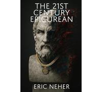 The 21st Century Epicurean