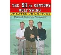 The 21st Century Golf Swing, The Formula for Power and Accuracy Series Danie R. Shauger (Auteur)