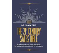 The 21st Century Sales Bible