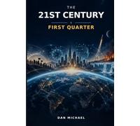 The 21st Century: The First Quarter