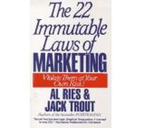 The 22 Immutable Laws Of Marketing