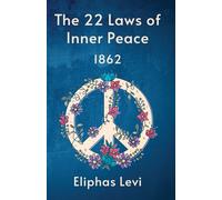 The 22 Laws Of Inner Peace
