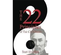 The 22 Principles of Tai Chi Chuan From Original Yang Family Records - Amazon Digital Services LLC KDP - Amazon Digital Services LLC KDP - Livre en Anglai Amazon Digital Services LLC KDPAmazon Digital