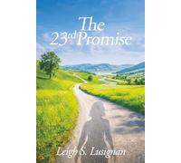 The 23rd Promise: A Journey of Faith, Healing, and Restoration