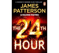 The 24th Hour: The Number 1 Sunday Times Bestseller