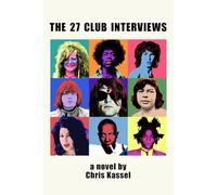The 27 Club Interviews