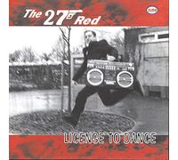 The 27 Red - License to Dance [Import]