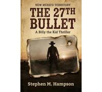 The 27th Bullet: A Billy the Kid Thriller