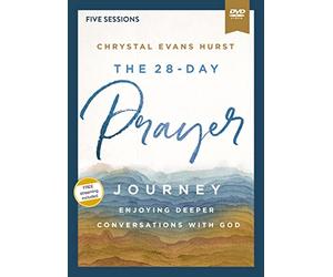 The 28-day Prayer Journey Video Study: Enjoying Deeper Conversations With God [Study Guide]