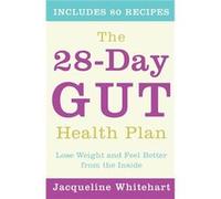 THE 28-DAY GUT HEALTH PLAN