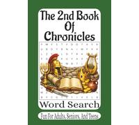 The 2nd Book Of Chronicles Word Search: 55 Faith-Building Puzzles from the Book of 2 Chronicles | Strengthen Your Mind While Exploring the Kings, Temple, and Faith of Judah