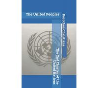 The 2nd Charter of the the United Nations: The United Peoples