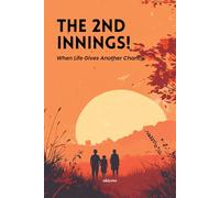 The 2nd Innings! When Life Gives Another Chance