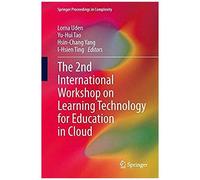 The 2nd International Workshop On Learning Technology For Education In Cloud