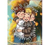 The 3 Brothers and The Whispering Tree