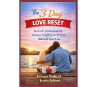The 3 Day Love Reset: A Simple Plan to Reconnect Before It Is Too Late