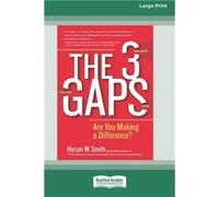 The 3 Gaps Are You Making a Difference 16 Pt Large Print Edition - Hyrum W. Smith - ReadHowYouWant.com Pty Limited - Livre en Anglais Hyrum W. SmithHyrum W. Smith (Auteur)