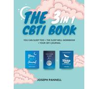 The 3 in 1 CBTi Book: You Can Sleep Too! + The Sleep Well Workbook + Your CBT-I Journal