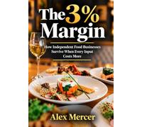 The 3% Margin: How Independent Food Businesses Survive When Every Input Costs More