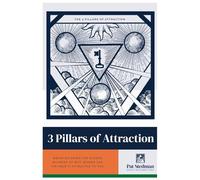 The 3 Pillars of Attraction: Breaking Down the Hidden Nuances of Why Women Are (Or Aren't) Attracted to You