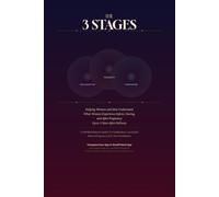 THE 3 STAGES: Helping Women and Men Understand What a Woman Goes Through Before, During, and After Pregnancy - Up to 3 Years After Delivery