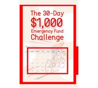 The 30-Day $1,000 Emergency Fund Challenge: Protect Yourself Quickly (Diverse Entrepreneurs)