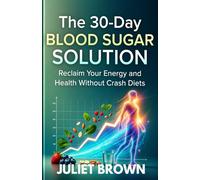The 30-Day book Sugar solution: Reclaim your Energy and Health Without Crash Diets