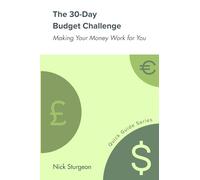 The 30-Day Budget Challenge: Making Your Money Work for You