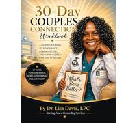 The 30-Day Couples Connection Workbook: DAILY DARES TO GROW CLOSER, COMMUNICATE BETTER *BUILD A LOVE THAT LAST