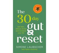 The 30-Day Gut Reset Get lean, reduce stress and revitalise your life - Simoné Laubscher - Ebury Digital - ebook (ePub) - Livre