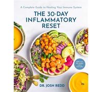 The 30-Day Inflammatory Reset A Complete Guide to Healing Your Immune System - Josh Redd NMD MS MAPHB - S&S/Simon Element - ebook (ePub) - Livre