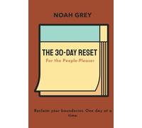 The 30-Day Reset for the People-Pleaser