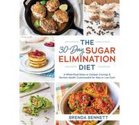 The 30-Day Sugar Elimination Diet