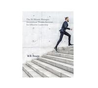 The 30-Minute Manager: Streamlined Weekly Reviews for Effective Leadership