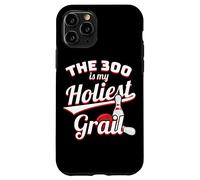 The 300 is My Holiest Grail Bowler Ten-Pin Bowling Coque pour iPhone 11 Pro